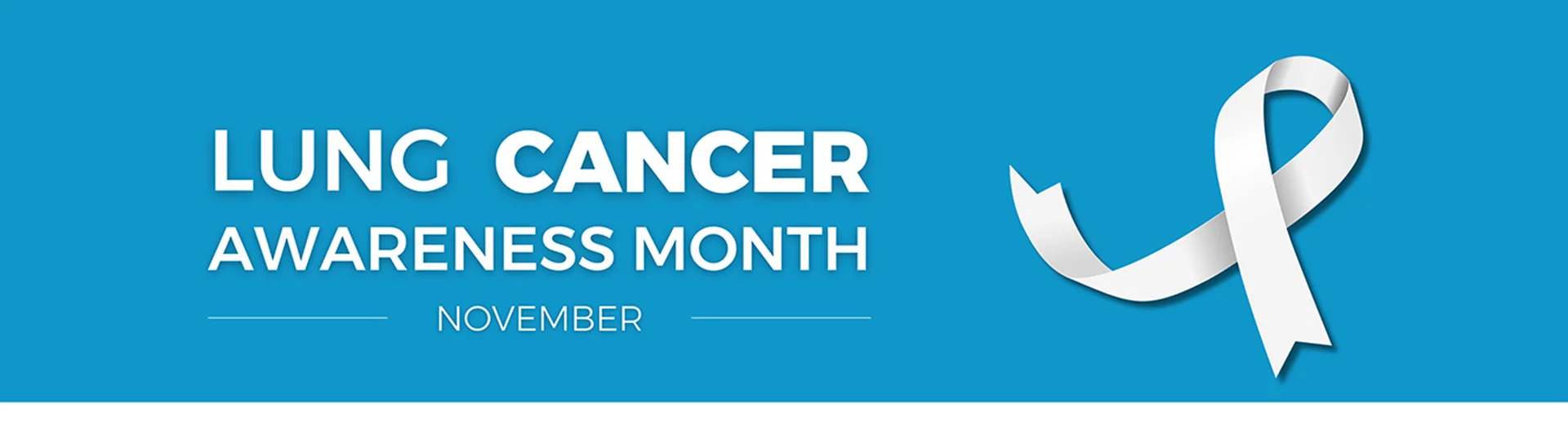 Blue banner background with the words Lung Cancer Awareness Month - November in white letters.